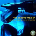 Malcolm Lewis & Ru De La Vega - The Groove Yard (Original Mix)