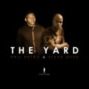Phil Petro & Steve Otto - The Yard (Bassic Mix)