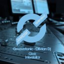 Groovetonic & Olivian DJ - Give (Original Mix)