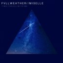 Fvllweather & Miselle - Time Travel With Me (Original Mix)