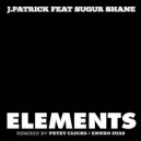 J.Patrick & Sugur Shane - Elements (feat. Sugur Shane) (Petey Clicks Remix)