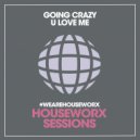 Going Crazy - U Love Me (Dub mix)