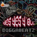 Diggabeatz - Yes Yes Y\'all (Original Mix)
