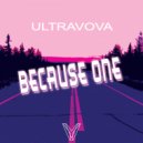 Ultravova - Because One (Original Mix)