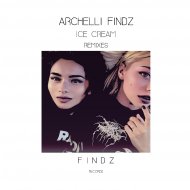 Archelli Findz - Ice Cream