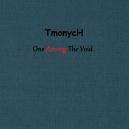 TmonycH - One Among The Void
