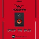 NOISEMAN - Drop The Bass (Original mix)