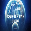 Josh Ten Pah - Undo