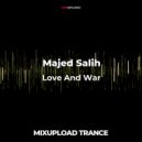Majed Salih - Love And War (Original Mix)
