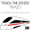 Touch The Sound - Train (Original Mix)