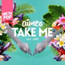 AIMES - Take Me feat. Javi (dj Royal Tee Remix)