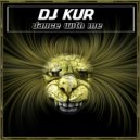 dj KUR - Barcelona, I Don't Fear