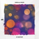 Carola & Frozzi - My Brother (Original Mix)