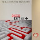 Francesco Modesti - Disco Exit (Instrumental Mix)