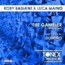 Roby Badiane & Luca Maino - The Gambler (Domino Remix)