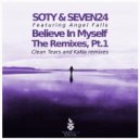 Seven24 & Soty Feat. Angel Falls - Believe in Myself (Clean Tears Remix)