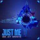 Dee Jay Groove - Just me (Original)