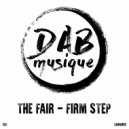 The Fair - Firm Step
