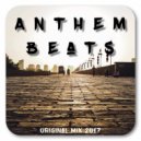 Gim013 - Anthem Beats 2017 M.HD (Original MIX full)