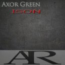 Axor Green - ISON (Original Mix)