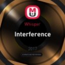 Whisper - Interference (Original Mix)