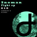 Snoman - Fight Song (Original mix)