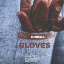 Morena - Gloves (Original mix)