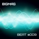 BigMag - Beat #009