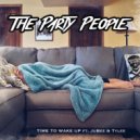 The Party People - It\'s Time To Wake Up (Instrumental) (Original Mix)