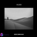 Kalima - Never Coming Back (Original Mix)