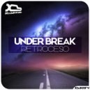 Under Break - Retroceso
