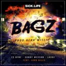Sick.Life & Lxrd Bills - Bagz (feat. Lxrd Bills)