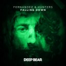 Fernandez & Hunters - Falling Down (Original Mix)