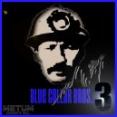 Blue Collar Bros. - Closer To U