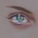 Levi Petite - Young Talent (Original Mix)