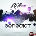 DJ Bom - Benedict (Main Guitar mix)