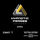 Dany T - Rotten System