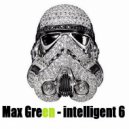 Max Green - intelligent 6