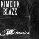 Kimerik Blaze - Memories (Radio Edit)