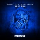 Strokeless & Luccas Savoia - Do It Girl