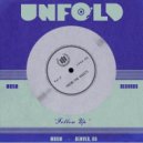 UNFOLD Music - Follow Up (Original Mix)