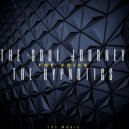 The Soul Journey & The Soul Journey & The Hypnotics - The Soul Journey - The Voice (feat. The Hypnotics) (Original Mix)