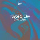 Kiyoi & Eky - One Wish (Original Mix)