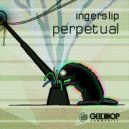 Ingerslip - Perpetual (Original Mix)