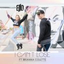 Ello & Brianna Colette - I Can\'t Lose (feat. Brianna Colette) (Extended)