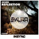 Skurr - Reflektion