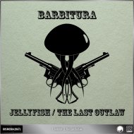 Barbitura - The Last Outlaw