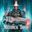 DJ Infraschall - Mechanical Sniper ()