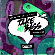 Bruno Mattos & G DOM - Take My Bass
