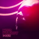 Dozenz - Need Nobody